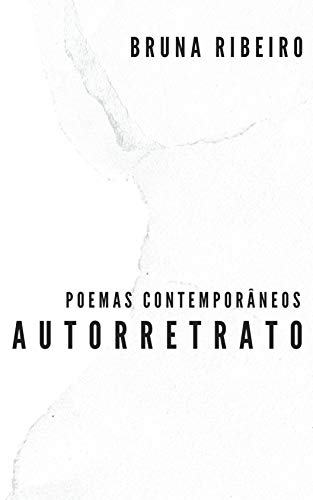 Ler Autorretrato: poemas contemporâneos, do autor Bruna Ribeiro